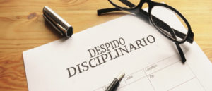 Featured image for “EFECTOS DEL DESPIDO DISCIPLINARIO”